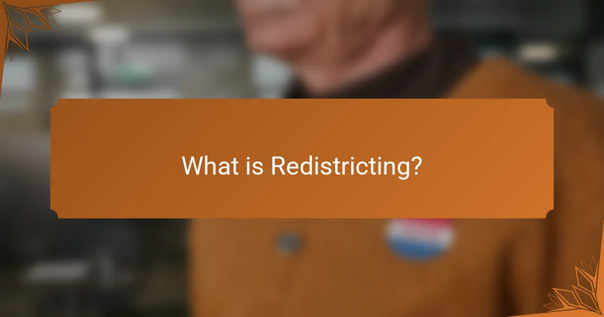 What is Redistricting?