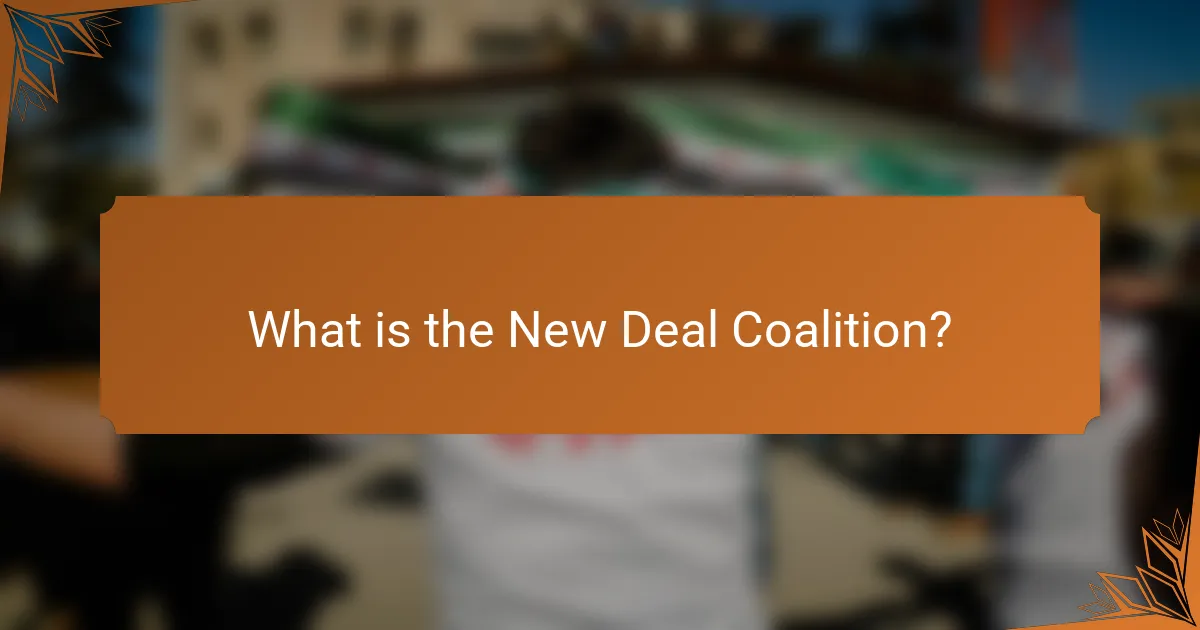 What is the New Deal Coalition?