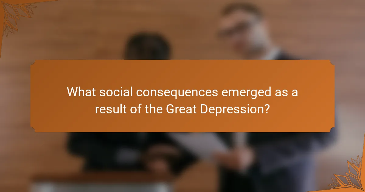 What social consequences emerged as a result of the Great Depression?