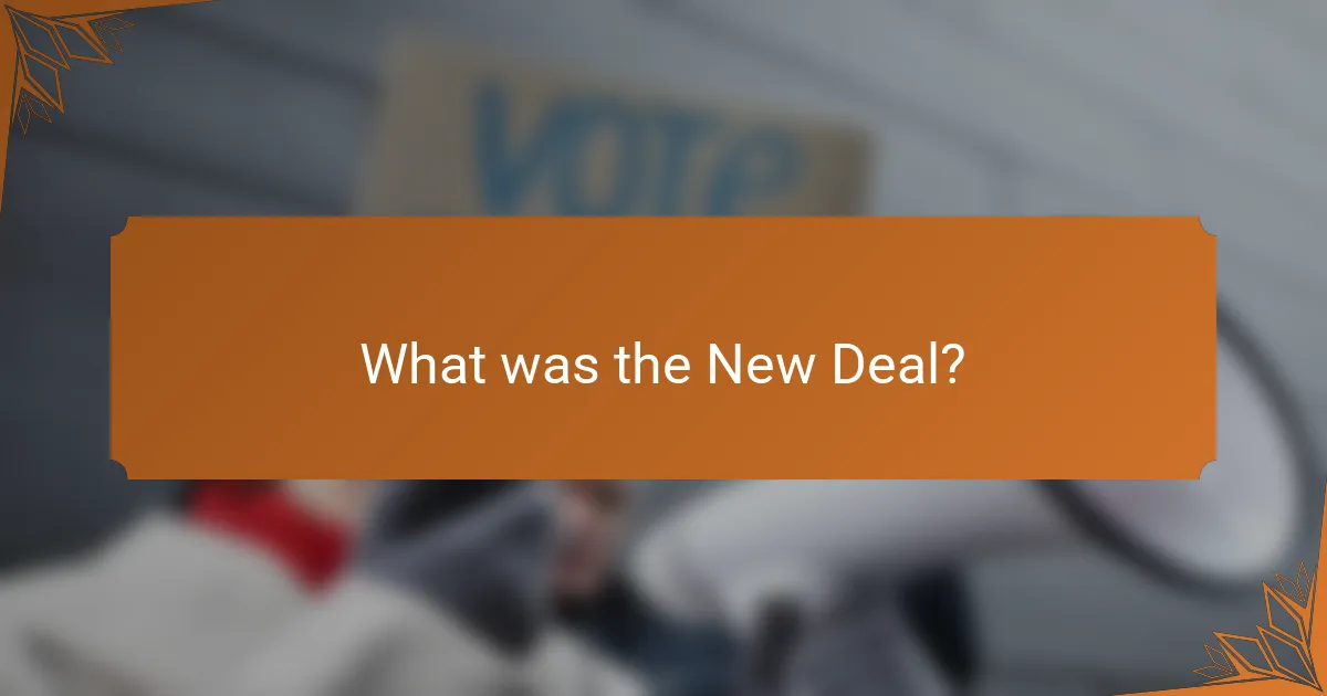 What was the New Deal?